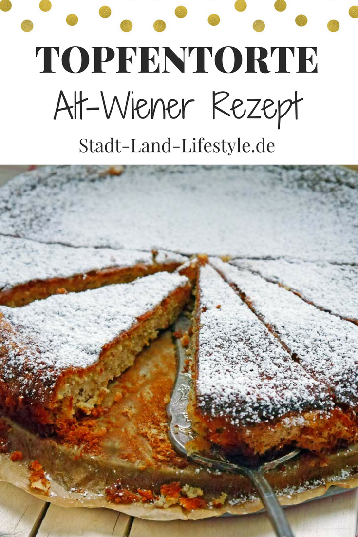 Topfentorte: Kuchen nach einem Alt-Wiener Rezept
